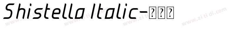 Shistella Italic字体转换